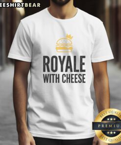 Official Royale With Cheese Shirt displayed on a clean background, perfect for casual wear.