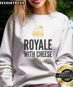 Official Royale With Cheese Sweatshirt featuring a bold graphic design for comfort and style.
