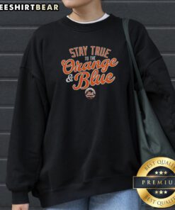 Official Stay True To The Orange And Blue New York Mets Major League Baseball Sweatshirt featuring team colors
