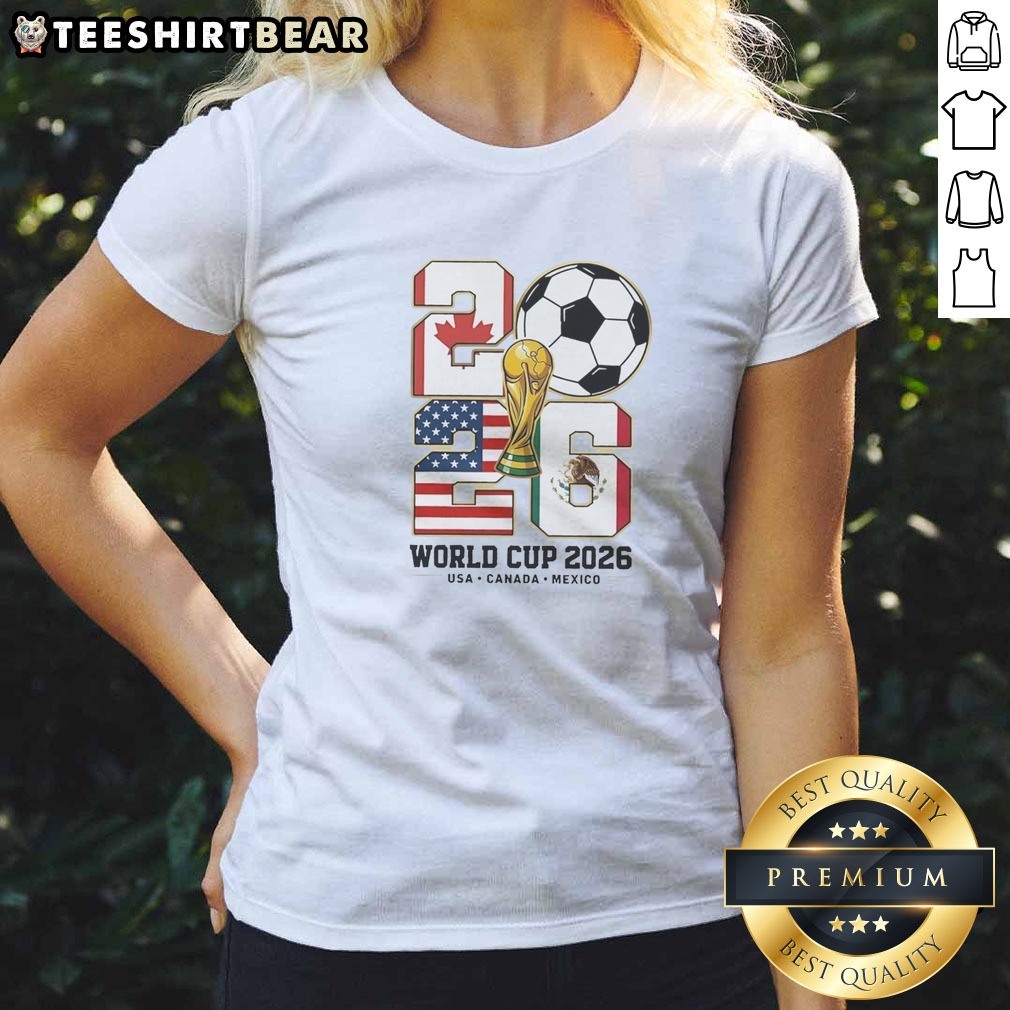Official World Cup 2026 USA Canada Mexico Shirt on Ladies Shirt Official World Cup 2026 USA Canada Mexico Shirt shown as a ladies shirt preview