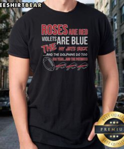 Original Buffalo Bills Roses Are Red Violets Are Blue The NY Jets Suck And The Dolphins Do Too Shirt displayed on a mannequin