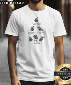Original Crows Conspiracy Attempted Murder Murder Skull Humor Bird Lover Funny