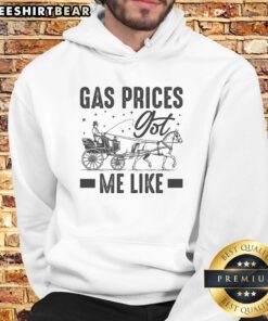 Original Gas Prices Got Me Like Funny Vintage 1900s Hoodie showcasing a humorous retro design