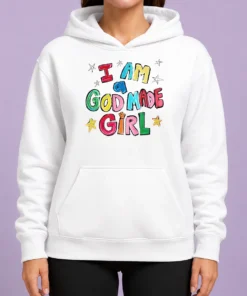 Original I Am A God Made Girl Hoodie