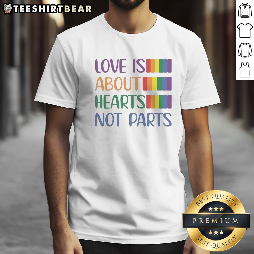 Original Love Is About Hearts Not Parts Pride Month Shirt on Classic Shirt Original Love Is About Hearts Not Parts Pride Month Shirt shown as a classic shirt preview