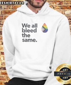 Original We All Bleed The Same LGBTQIA Hoodie displayed in a vibrant color, perfect for casual wear.