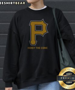 Pittsburgh Pirates Hoist The Cone Major League Baseball MLB Sweatshirt