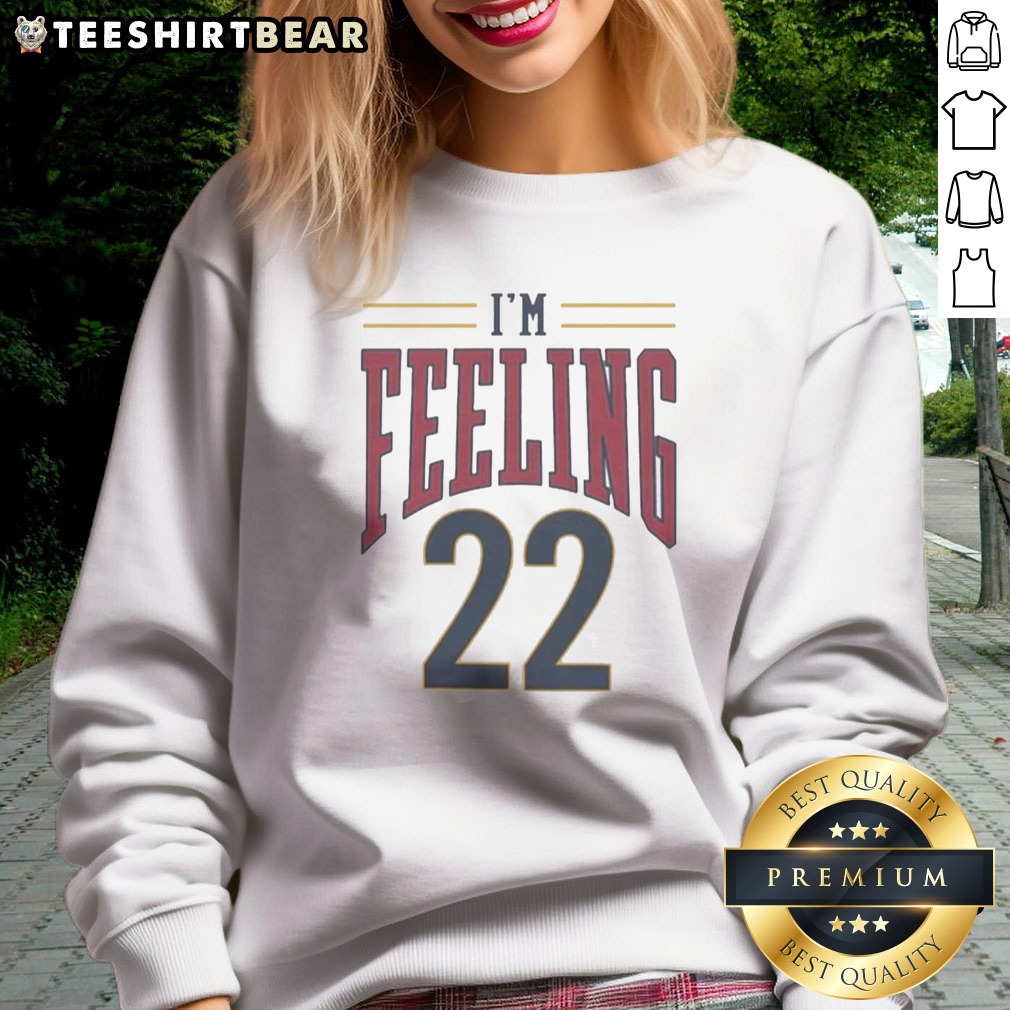 Premium Cleveland Cavaliers I'M Feeling 22 Basketball Team NBA Logo Shirt on Sweatshirt Premium Cleveland Cavaliers I'M Feeling 22 Basketball Team NBA Logo Shirt shown as a sweatshirt preview