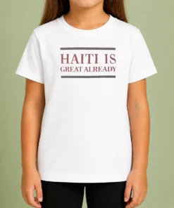 Premium Haiti Is Great Already Kids T-Shirt