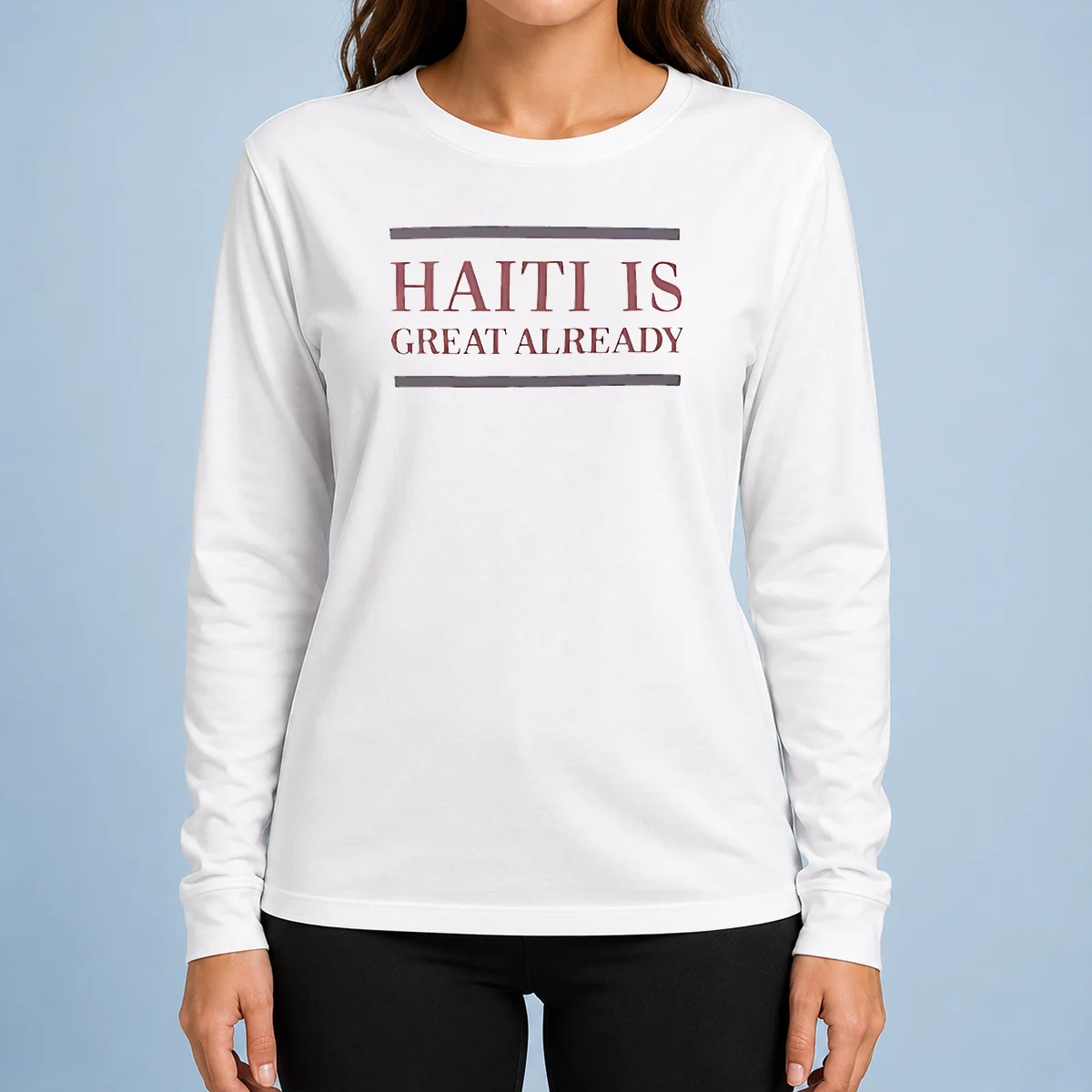 Premium Haiti Is Great Already Long Sleeve Shirt