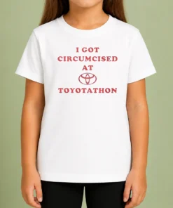 Premium I Got Circumcised At Toyotathon Funny Meme Kids T-Shirt