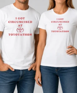 Premium I Got Circumcised At Toyotathon Funny Meme