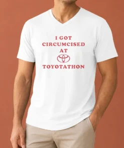 Premium I Got Circumcised At Toyotathon Funny Meme V Neck Shirt in dark color, short sleeves, casual fit