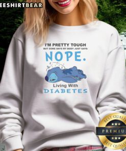 Premium Stitch Lilo I'M Pretty Tough But Some Days My Body Just Says Nope Living Sweatshirt in a cozy setting