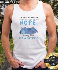 Premium Stitch Lilo I'M Pretty Tough But Some Days My Body Just Says Nope Living Tank top for casual wear