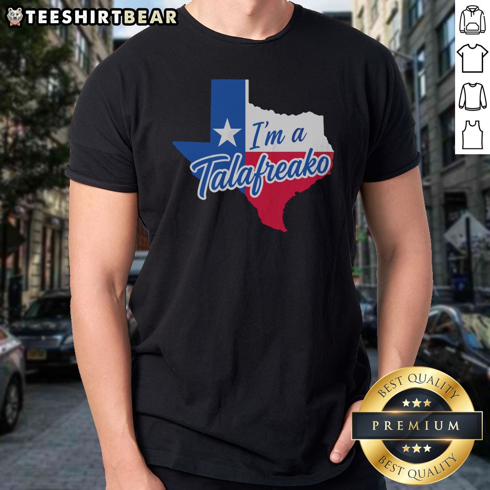 Premium Texas I Am A Talafreako Map Shirt on Classic Shirt Premium Texas I Am A Talafreako Map Shirt shown as a classic shirt preview