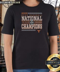 Pretty 2026 Texas Longhorns NCAA Baseball National Champions Ladies Shirt in soft cotton fabric with fitted cut