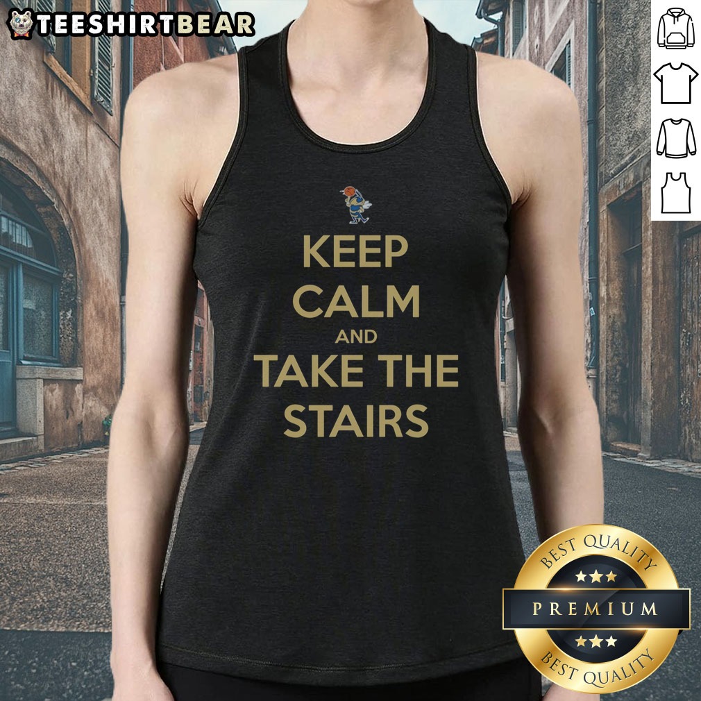 Pretty Georgia Tech Keep Calm And Take The Stairs Mascot Shirt on Tank Top Pretty Georgia Tech Keep Calm And Take The Stairs Mascot Shirt shown as a tank top preview