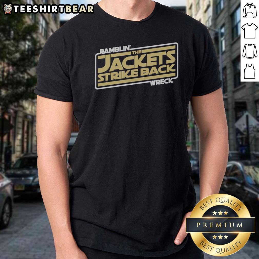 Pretty Georgia Tech Ramblin Wreck The Jackets Strike Back Shirt on Classic Shirt Pretty Georgia Tech Ramblin Wreck The Jackets Strike Back Shirt shown as a classic shirt preview