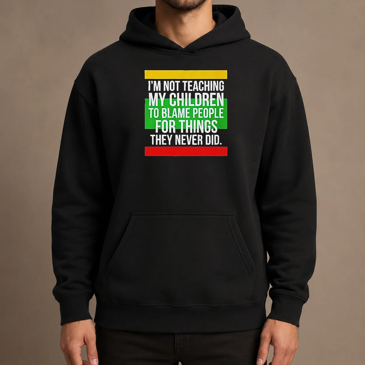 Pretty I'M Not Teaching My Children To Blame People For Things They Never Did Hoodie