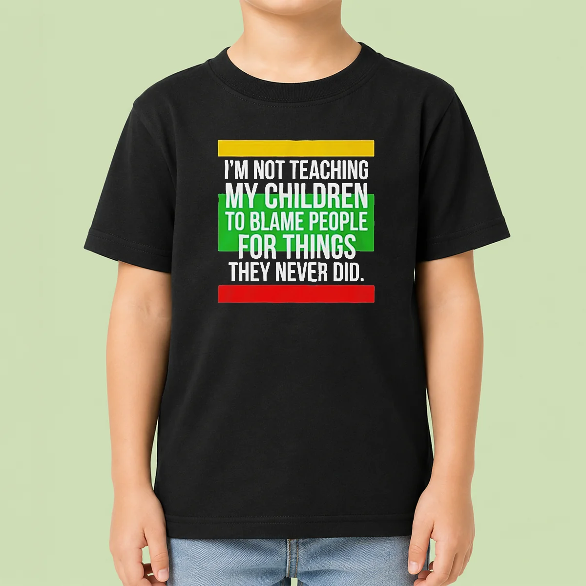Pretty I'M Not Teaching My Children To Blame People For Things They Never Did kids t shirt in white, short sleeve, displayed on flat surface