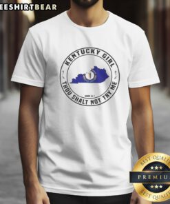 Pretty Kentucky Girl Kentucky Girl Thou Shalt Not Try Me Mood 24 7 Shirt displayed on a flat surface
