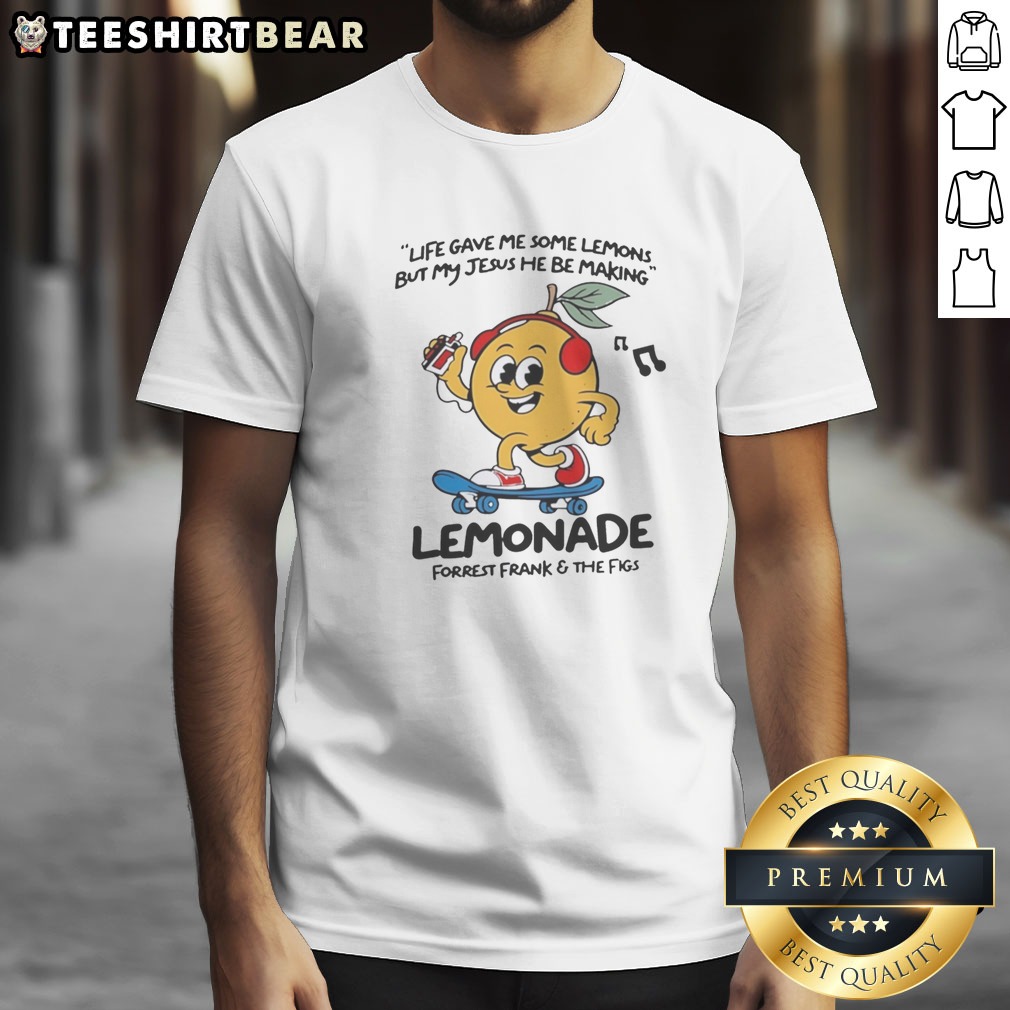Pretty Lemonade Life Gave Me Some Lemons But My Jesus He Be Making Shirt on Classic Shirt Pretty Lemonade Life Gave Me Some Lemons But My Jesus He Be Making Shirt shown as a classic shirt preview