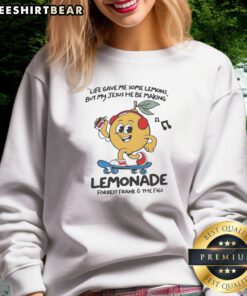Pretty Lemonade Life Gave Me Some Lemons But My Jesus He Be Making Sweatshirt in a cozy setting