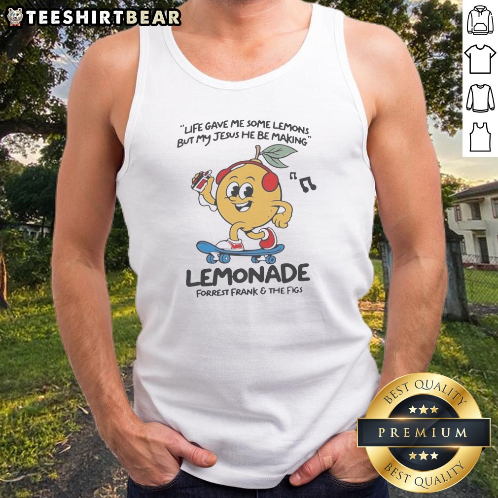 Pretty Lemonade Life Gave Me Some Lemons But My Jesus He Be Making Shirt on Tank Top Pretty Lemonade Life Gave Me Some Lemons But My Jesus He Be Making Shirt shown as a tank top preview