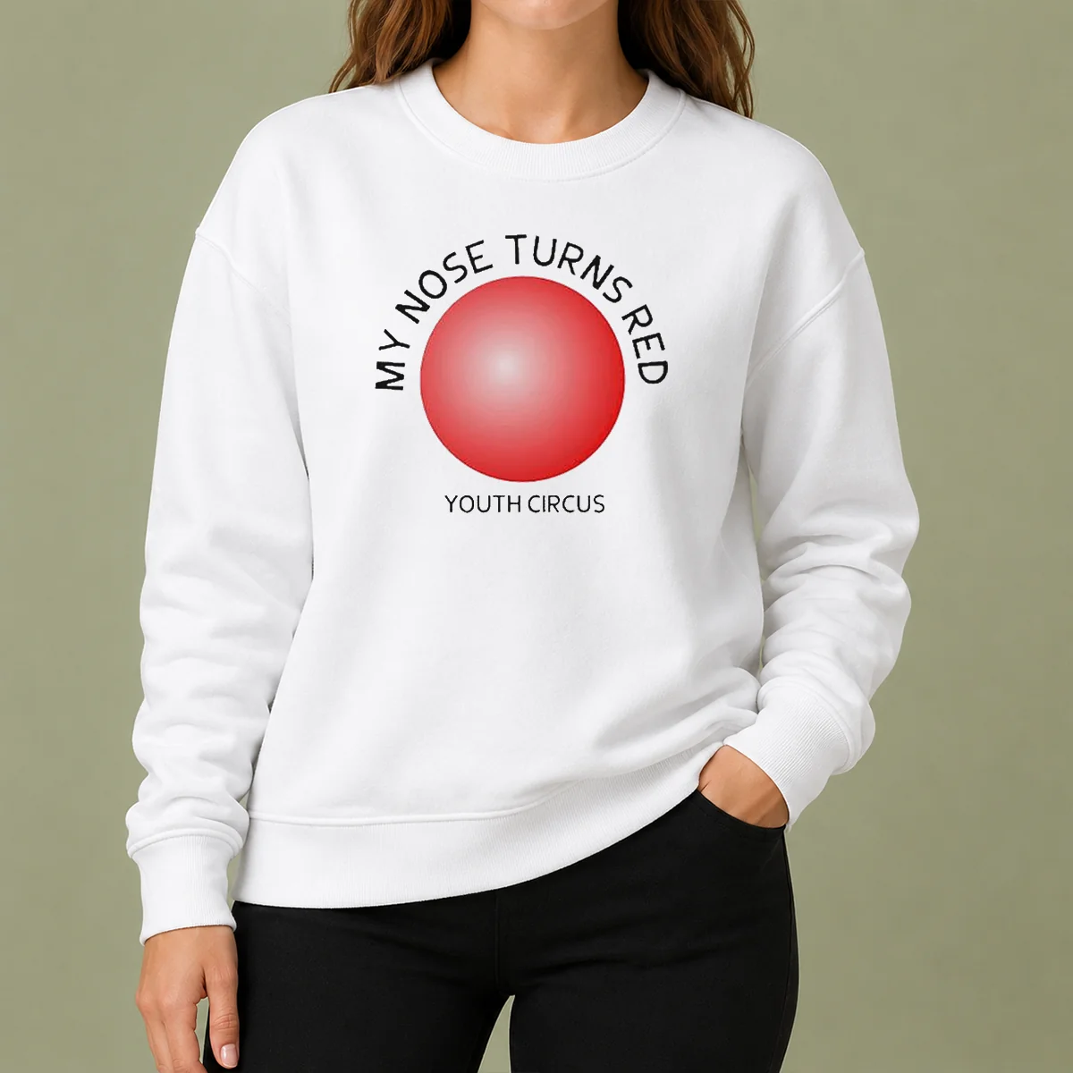 Pretty My Nose Turns Red Youth Circus Funny Sweater