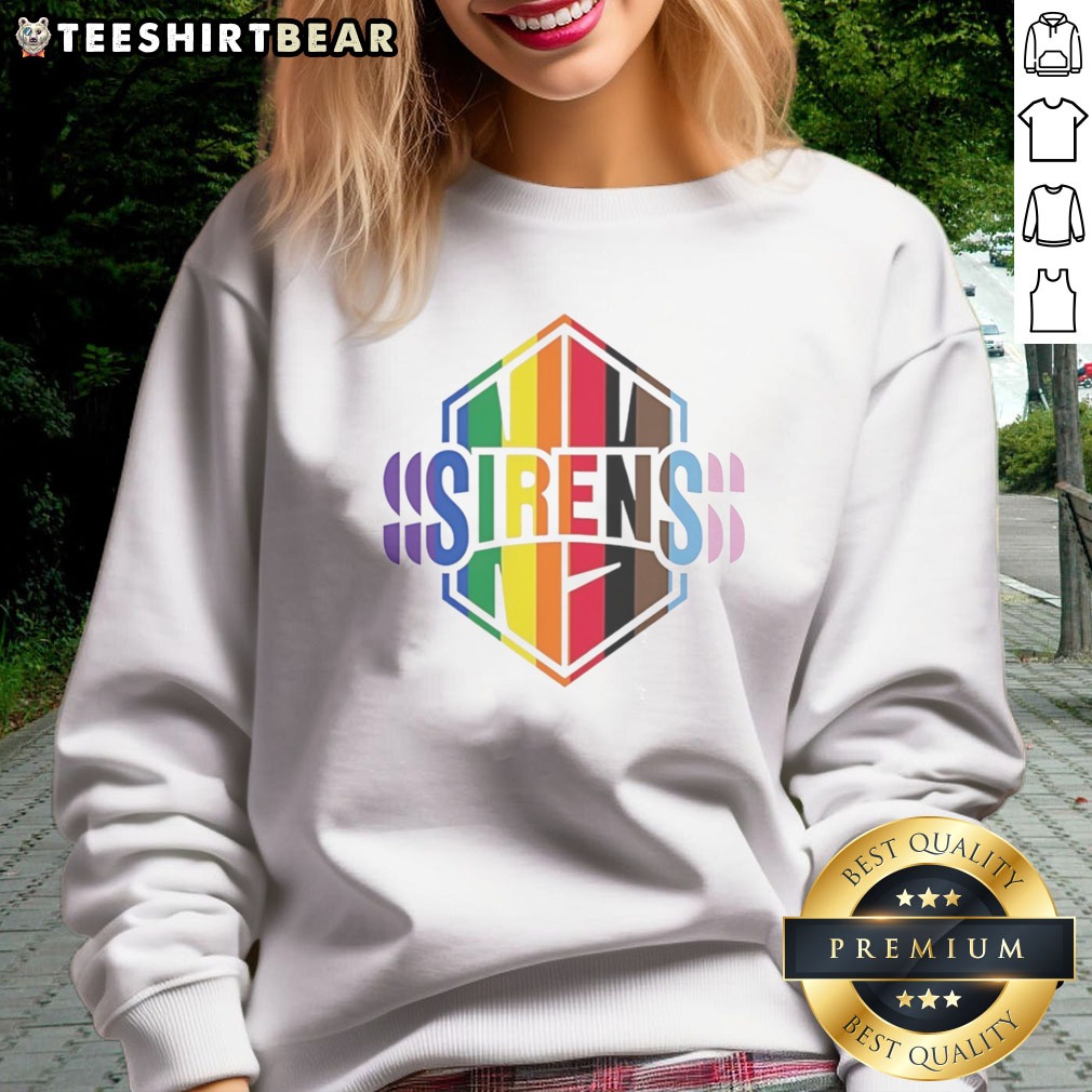 Pretty New York Sirens Pride LGBTQ Rainbow Flag Shirt on Sweatshirt Pretty New York Sirens Pride LGBTQ Rainbow Flag Shirt shown as a sweatshirt preview