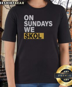 Pretty On Sundays We Skol Minnesota Vikings Football Ladies Shirt in purple with team logo and slogan