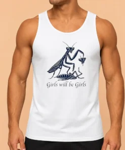 Pretty Praying Mantis Nature Science Biology Girls Will Be Girls Tank Top