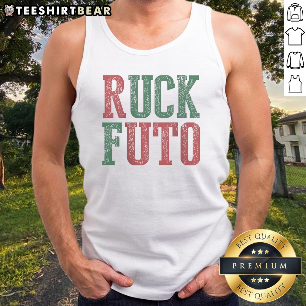 Pretty Ruck Futo Fck Shirt on Tank Top Pretty Ruck Futo Fck Shirt shown as a tank top preview