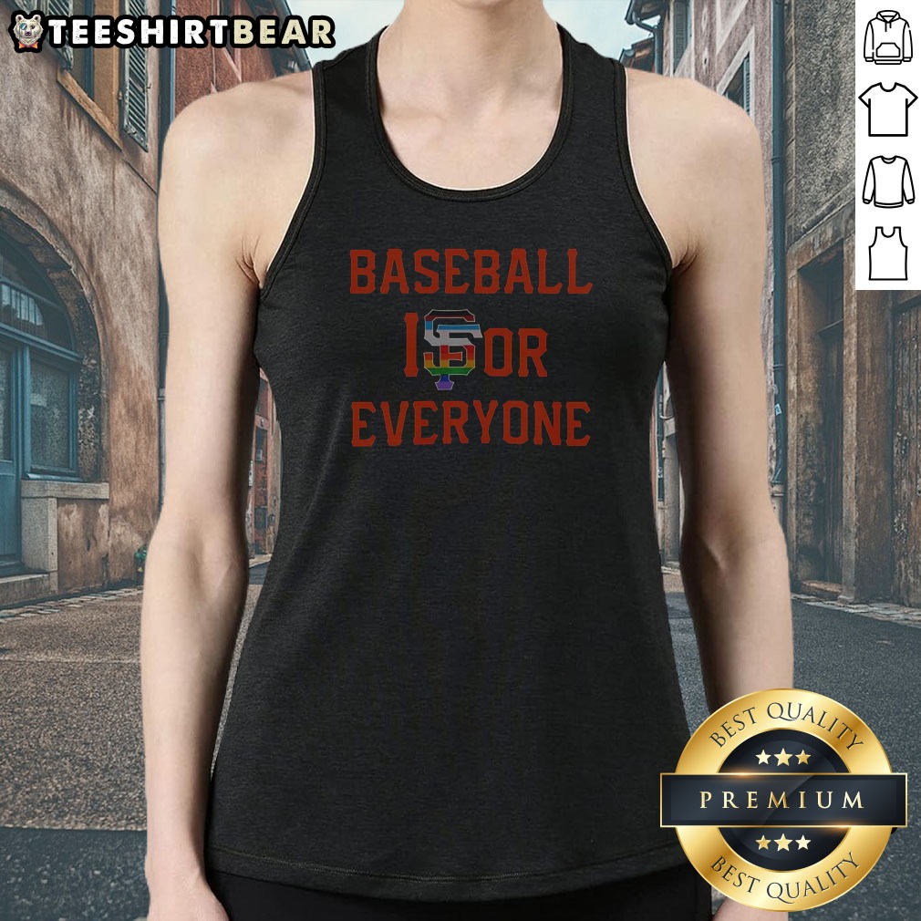Pretty San Francisco Giants Baseball Is For Everyone LGBT Tank Top