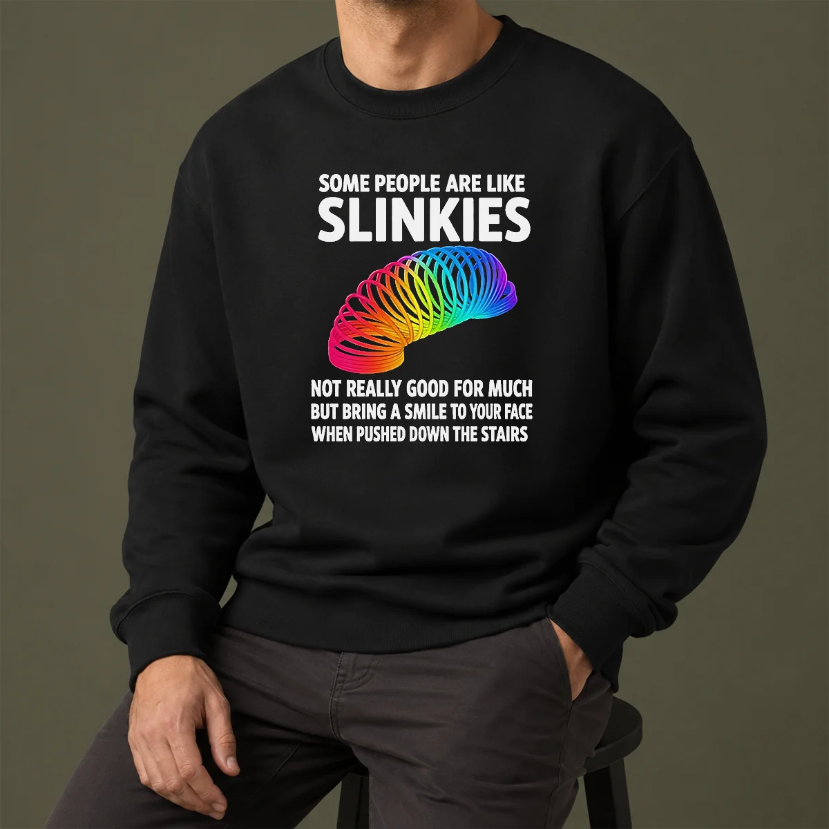 Pretty Some People Are Like Slinkies Not Really Good For Much But Bring A Smile To Your Face Vintage Sweater