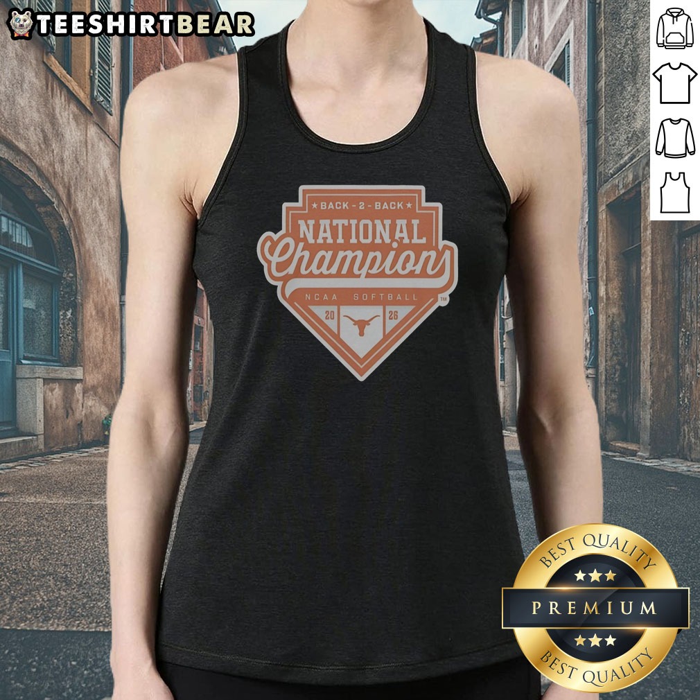 Pretty Texas Longhorns Back 2 Back National Champion NCAA Softball 20 26 Official Shirt on Tank Top Pretty Texas Longhorns Back 2 Back National Champion NCAA Softball 20 26 Official Shirt shown as a tank top preview