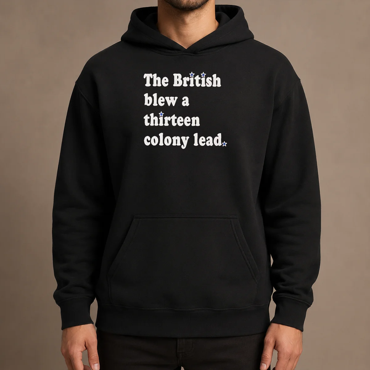 Pretty The British Blew A Thirteen Colony Lead Historical Pun Hoodie in dark color with front pocket and drawstring hood