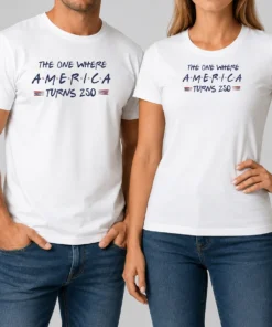 Pretty The One Where America Turns 250 t shirt in classic fit, white color, front view