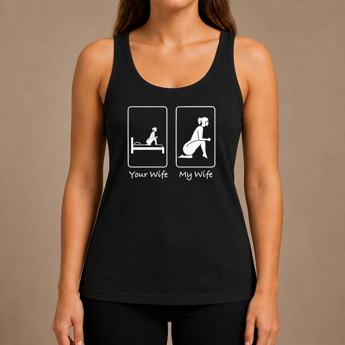 Pretty Your Wife My Wife Funny Bedroom Humor Tank Top