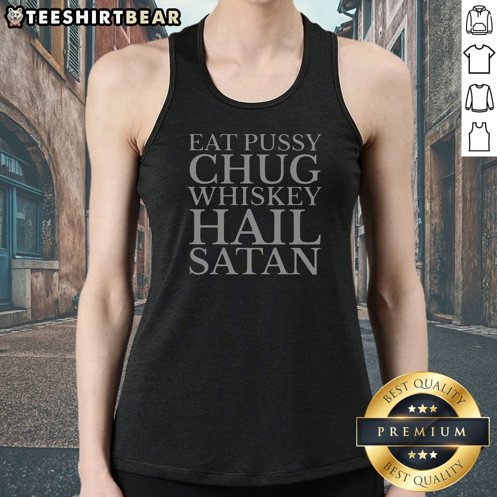 Punk Rock Eat Pussy Chug Whiskey Hail Satan Guitarist Tank Top