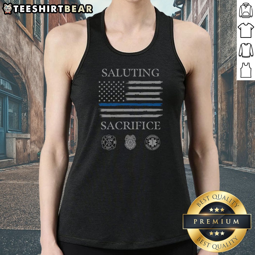 Saluting Sacrifice Fire Dept Police Emergency Medical Services Tank Top