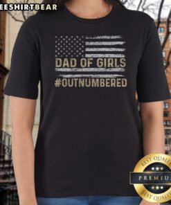 Top Dad Of Girls Outnumbered American Flag Ladies Shirt featuring a patriotic design for proud fathers.