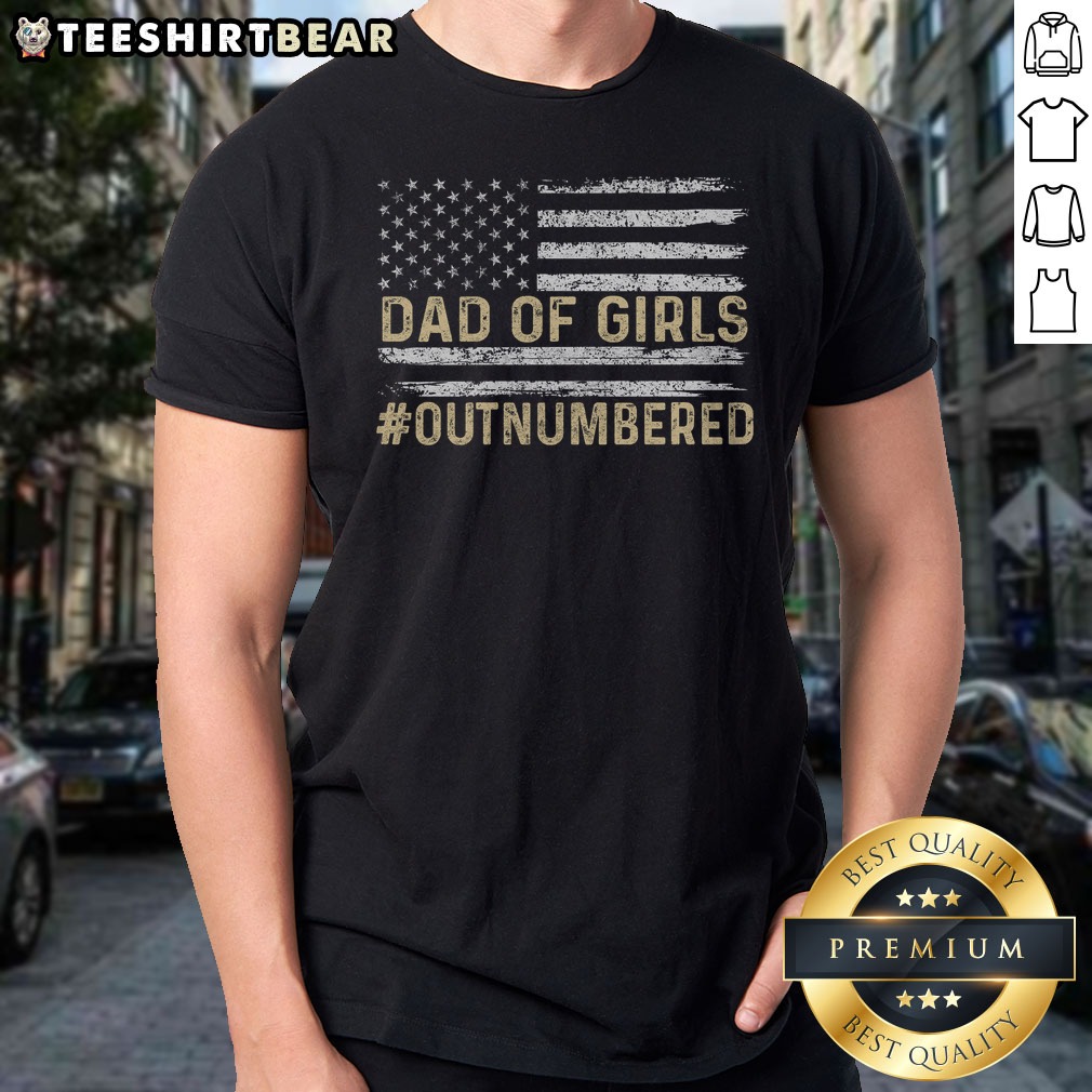 Top Dad Of Girls Outnumbered American Flag Shirt on Classic Shirt Top Dad Of Girls Outnumbered American Flag Shirt shown as a classic shirt preview