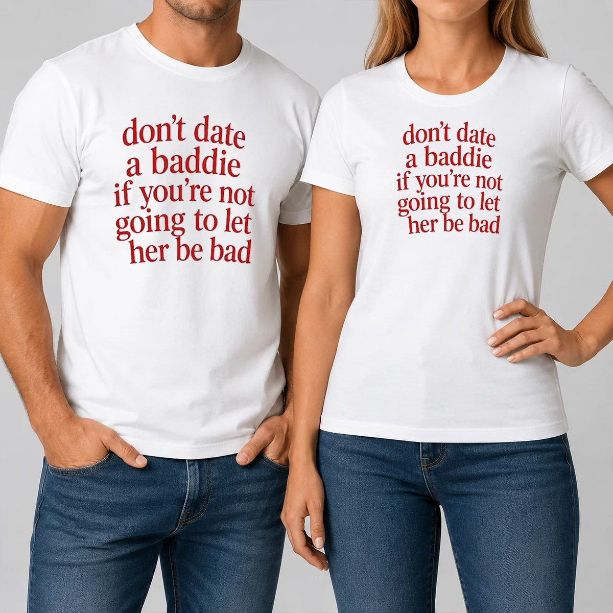 Top Dont Date A Baddie If Shirt Top Dont Date A Baddie If Shirt