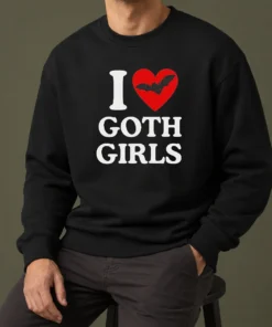 Top I Love Goth Girls Sweater