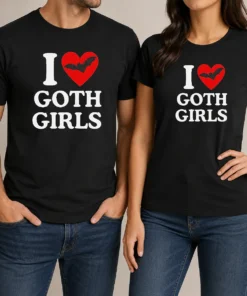 Top I Love Goth Girls t shirt in black with bold white gothic text design, displayed on a plain background