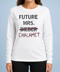 Top Kylie Jenner Future Mrs Chalamet Long Sleeve Shirt