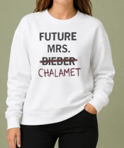 Top Kylie Jenner Future Mrs Chalamet Sweater
