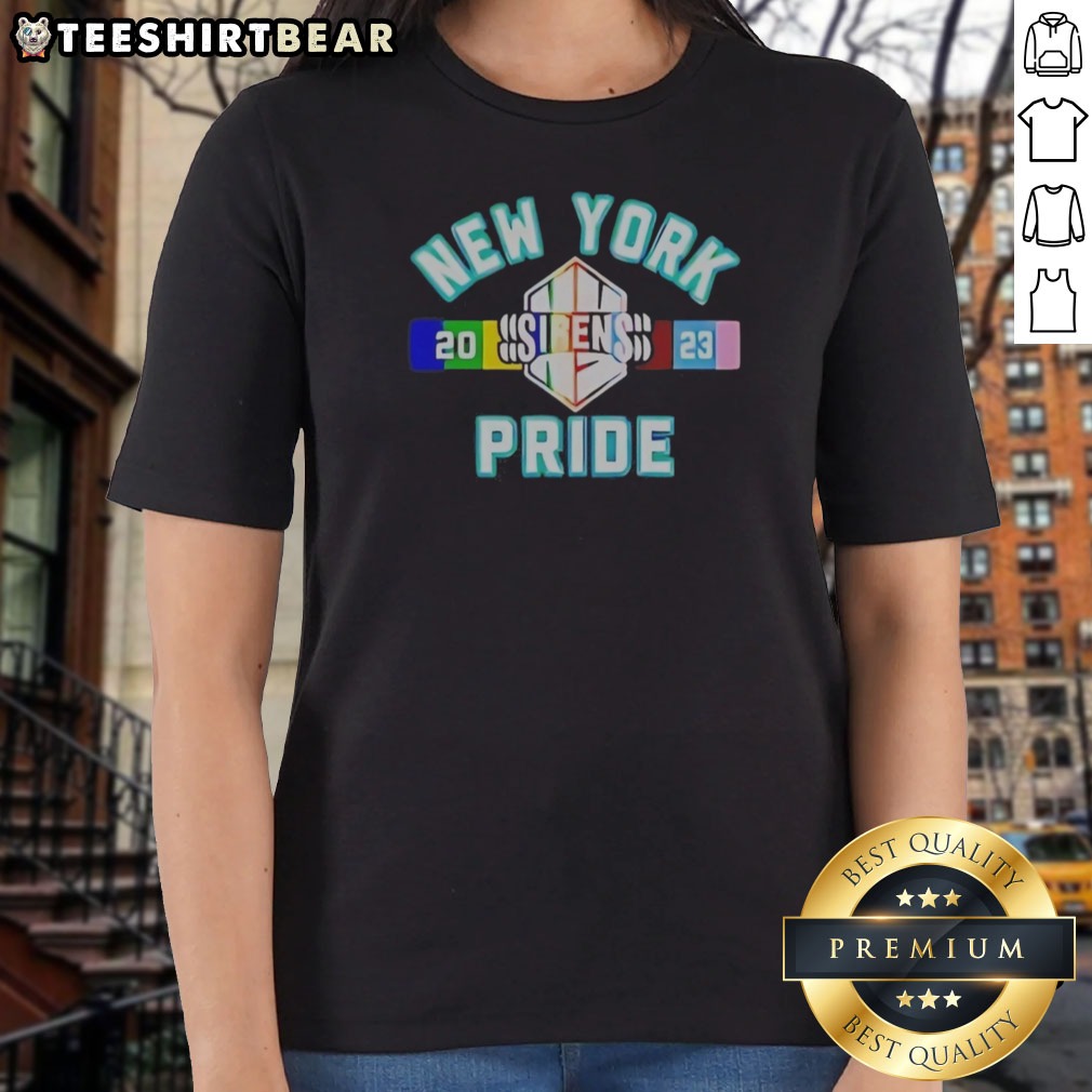 Top New York Sirens Pride Month Shirt on Ladies Shirt Top New York Sirens Pride Month Shirt shown as a ladies shirt preview
